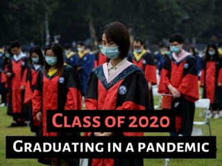  Class of 2020: Graduating in a pandemic