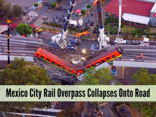 Mexico City rail overpass collapses onto road