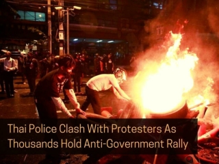 Thai police clash with protesters as thousands hold anti-government rally