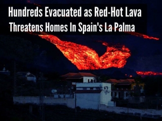 Hundreds evacuated as red-hot lava threatens homes in Spain's La Palma
