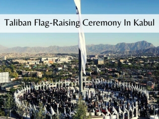 Taliban flag-raising ceremony in Kabul