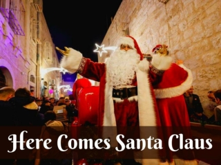 Here comes Santa Claus