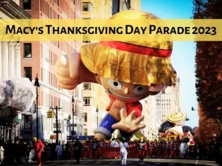 Macy's Thanksgiving Day Parade 2023