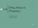 Drug Abuse in Pregnancy