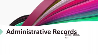 Enhancing Administrative Records for Efficient Decision-making