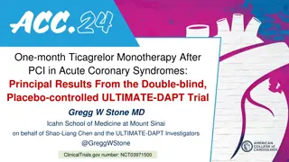 Ticagrelor Monotherapy After PCI in Acute Coronary Syndromes: ULTIMATE-DAPT Trial Results