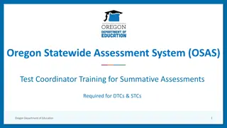 Oregon Statewide Assessment System (OSAS) Test Coordinator Training Overview