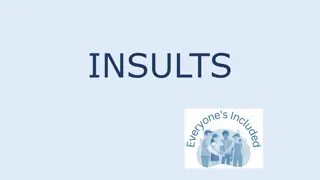 Understanding Impact of Insults and Bullying Behavior