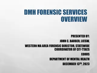 Overview of DMH Forensic Services in Western MA