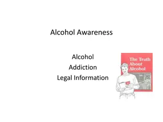 Understanding Alcohol: Effects, Warning Signs, and Legal Aspects