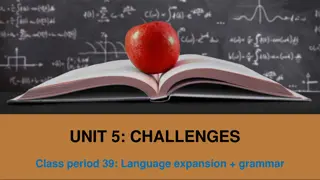 Facing Challenges: Language Expansion and Grammar Discussion Activities