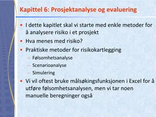 Project Risk Analysis and Evaluation Methods