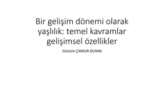 Understanding Aging: Key Concepts and Developmental Characteristics