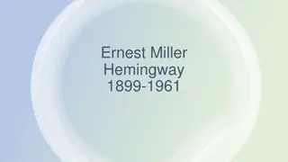 1. Ernest Hemingway: Influential American Writer and Nobel Laureate
2. Ernest Miller Hemingway was a renowned American w