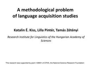 Methodological Challenges in Preschool Language Acquisition Studies