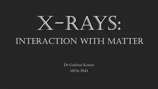 Understanding X-ray Photon Interactions with Matter