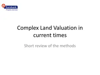 Complex Land Valuation Methods in Current Times: A Comparative Study