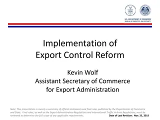 Export Control Reform Overview and Implementation Update
