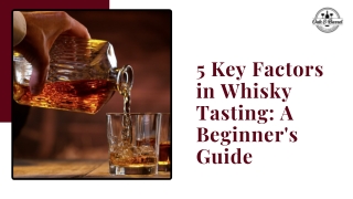 5 Key Factors in Whisky Tasting A Beginner's Guide