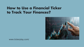 How to Use a Financial Ticker to Track Your Finances