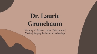 Dr. Laurie Grunebaum - A Results-Driven Competitor