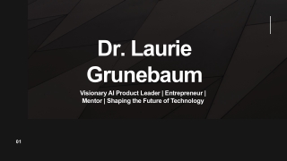 Dr. Laurie Grunebaum - An Optimistic Business Expert