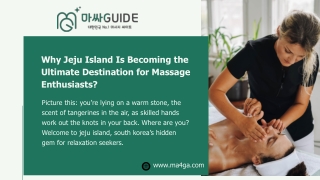 Why Jeju Island Is Becoming the Ultimate Destination for Massage EnthusiastsNature Spa