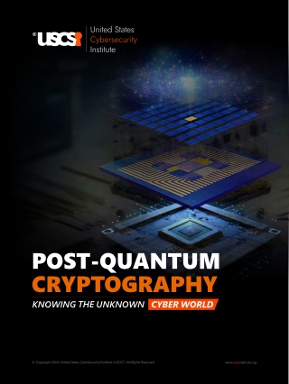 POST-QUANTUM CRYPTOGRAPHY- KNOWING THE UNKNOWN CYBER WORLD -USCSI