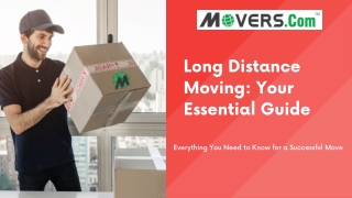 Long Distance Moving: Essential Guide