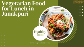 Vegetarian Food for Lunch in Janakpuri