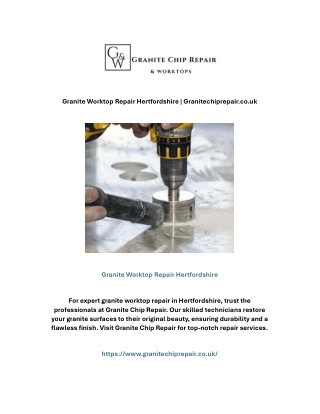 Granite Worktop Repair Hertfordshire | Granitechiprepair.co.uk