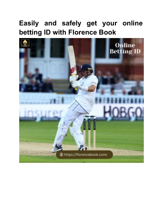 Easily and safely get your online betting ID with Florence Book