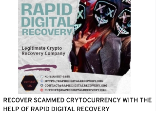 RECOVER SCAMMED CRYTOCURRENCY WITH THE HELP OF RAPID DIGITAL RECOVERY