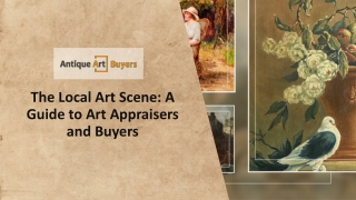 The Local Art Scene: A Guide to Art Appraisers and Buyers