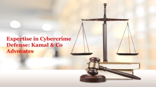 Expertise in Cybercrime Defense Kamal & Co Advocates