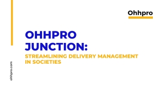 Ohhpro Junction Streamlining Delivery Management in Societies