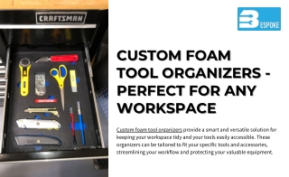 Custom Foam Tool Organizers - Perfect for Any Workspace
