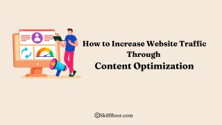 How to Increase Website Traffic Through Content Optimization