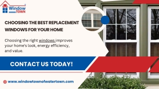 Choosing the Best Replacement Windows for Your Home- Window Town Of Watertown