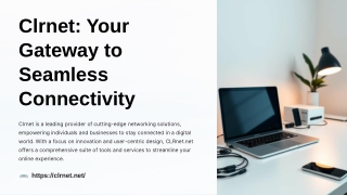 Clrnet-Your-Gateway-to-Seamless-Connectivity.pptx