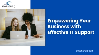 Empowering Your Business with Effective IT Support