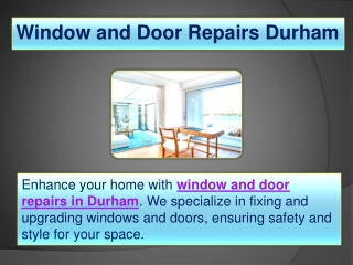 Window and Door Repairs Durham