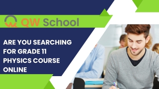 Are YOU SEARCHING FOR Grade 11 Physics Course Online