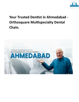 Orthosquare Top-rated dentist in Ahmedabad for advanced care
