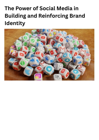 The Power of Social Media in Building and Reinforcing Brand Identity