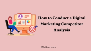 How to Conduct a Digital Marketing Competitor Analysis