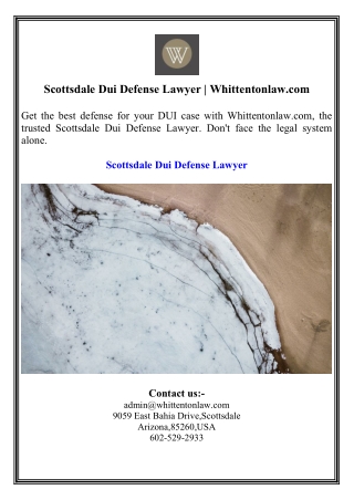 Scottsdale Dui Defense Lawyer Whittentonlaw.com