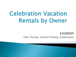 Celebration Vacation Rentals by Owner