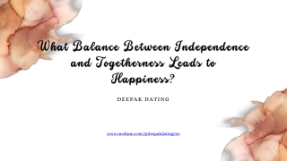 What Balance Between Independence and Togetherness Leads to Happiness