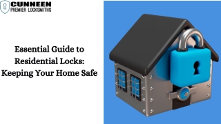 Essential Guide to Residential Locks Keeping Your Home Safe